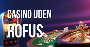 Casino Uden ROFUS Betalingsmetoder - Spil Uden Bekymringer Casino Uden ROFUS Betalingsmetoder - Spil Uden Bekymringer